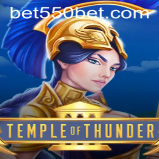 Temple of Thunder: Exploring the Exciting Realm of 550bet